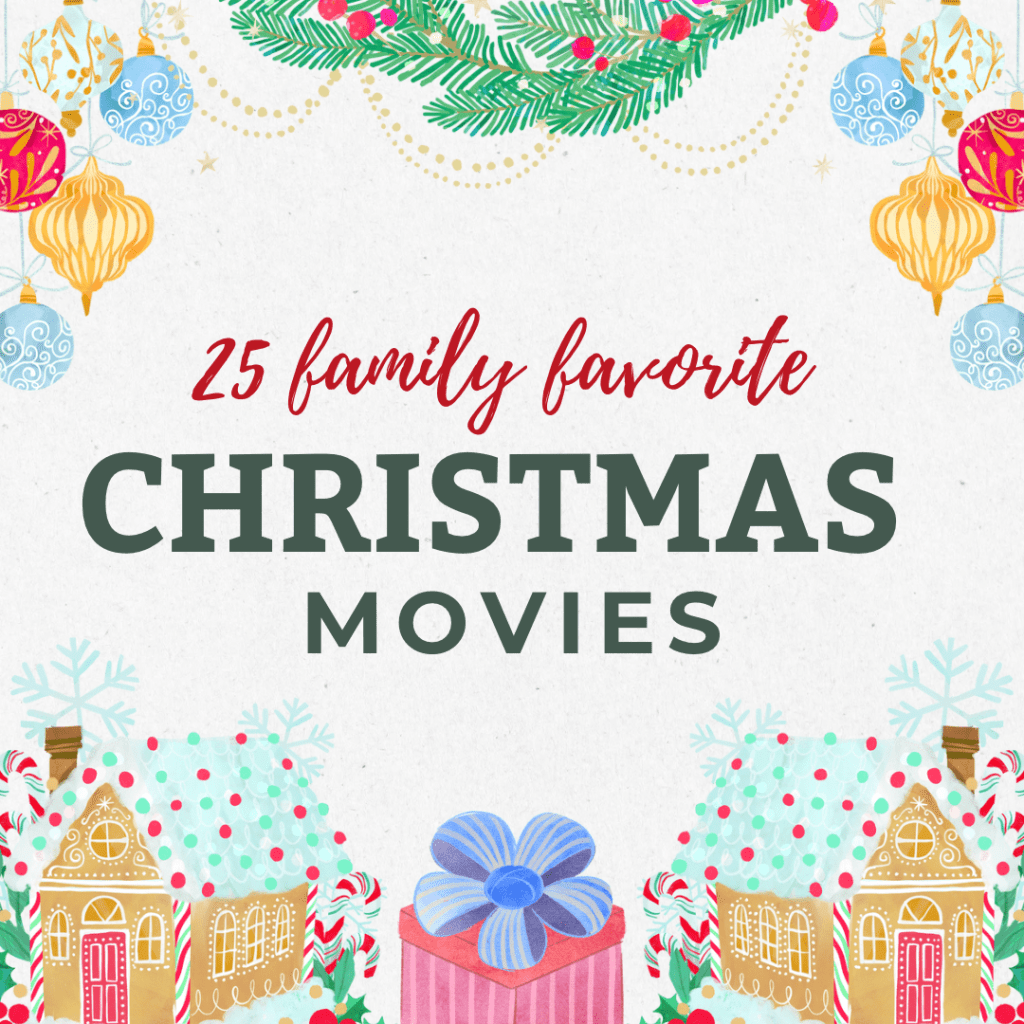 25 Family Favorite Christmas&nbsp;Movies